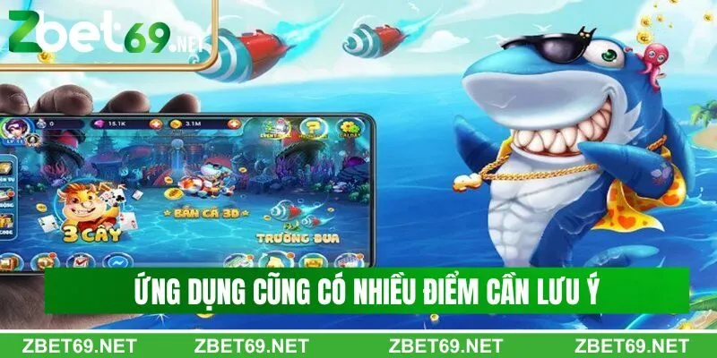 Ứng dụng cũng có nhiều điểm cần lưu ý Ứng dụng cũng có nhiều điểm cần lưu ý