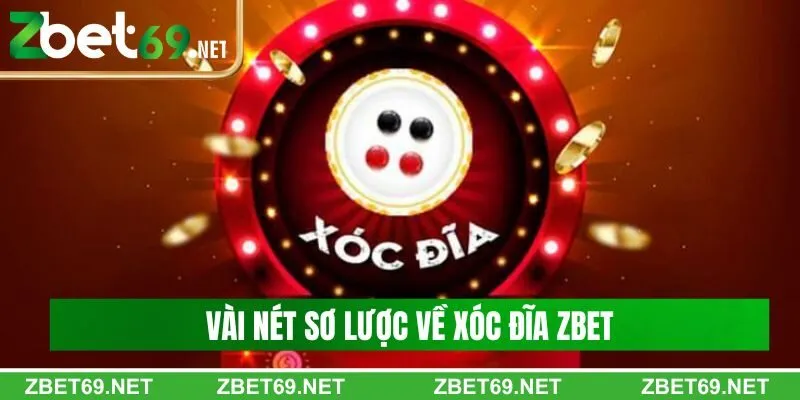 Vài nét sơ lược về xóc đĩa Zbet Vài nét sơ lược về xóc đĩa Zbet